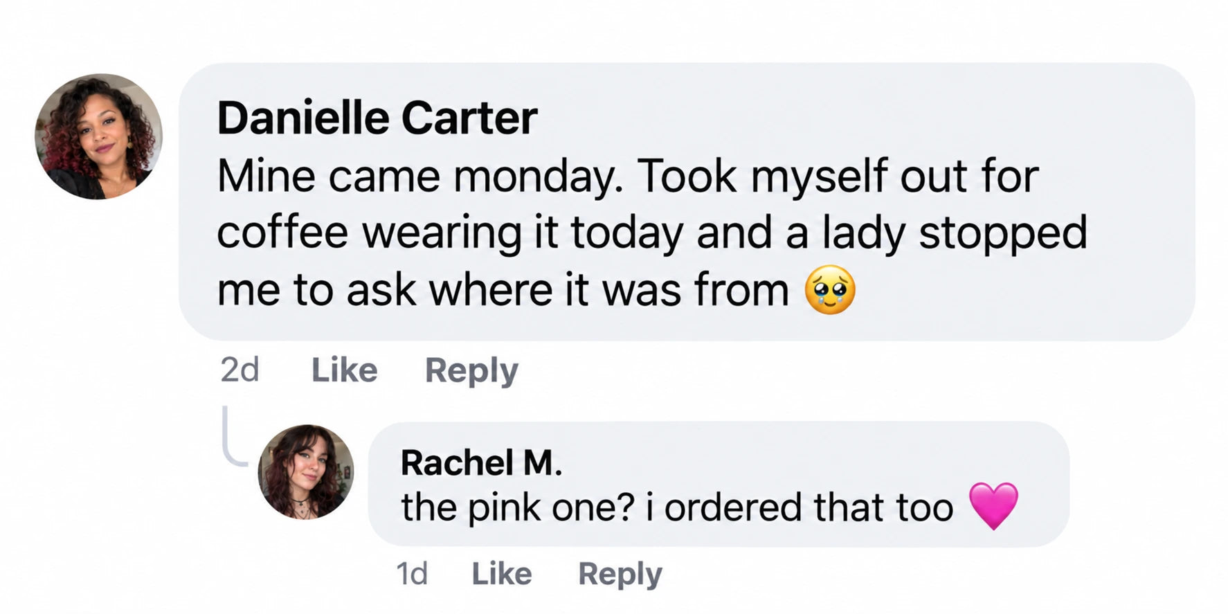 Danielle Carter: Mine came monday. Took myself out for coffee wearing it today and a lady stopped me to ask where it was from 🥹
Rachel M.: the pink one? i ordered that too 🩷